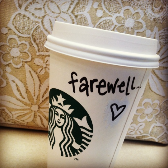 Farewell, Starbucks